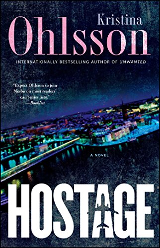 Hostage: A Novel (Fredrika Bergman Series, The)