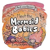 Meet the Mermaid Babies 1954620012 Book Cover