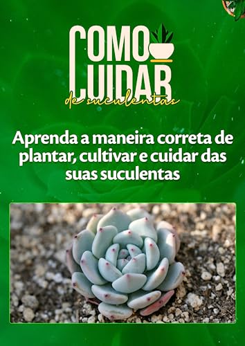 Como Cuidar de Suculentas (Portuguese Edition)