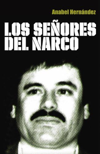 Los senores del narco (Spanish Edition) Paperback – March 15, 2011