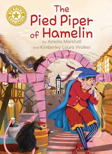 Franklin Watts Ltd Reading Champion The Pied Piper of Hamelin Independent Reading Gold 9.