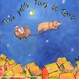 Trois Petits Tours De Terre