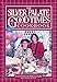 The Silver Palate Good Times Cookbook