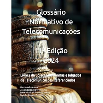 Capa do livro Glossário Normativo de Telecomunicações: Livro 2 da Coleção de Normas e Julgados de Telecomunicações Referenciados (Portuguese Edition)