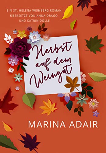 Herbst auf dem Weingut: Ein St Helena Weinberg Roman Herbst auf dem Weingut: Ein St Helena Weinberg Roman