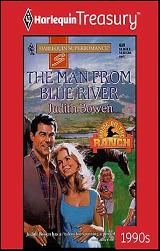 The Man From Blue River (By: Judith Bowen)