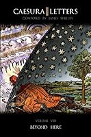 Caesura Letters | Volume VIII 0973236485 Book Cover