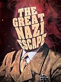 The Great Nazi Escape