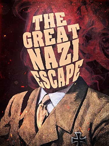 The Great Nazi Escape