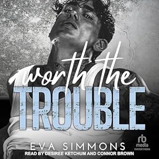 Worth the Trouble Audiolibro Por Eva Simmons arte de portada