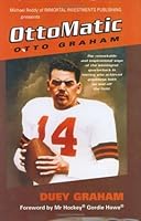 OttoMatic: The Remarkable Story of Otto Graham by Otto Graham (2004-08-01) B019NE83GQ Book Cover