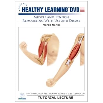 DVD Muscle and Tendon Remodeling With Use and Disuse Book