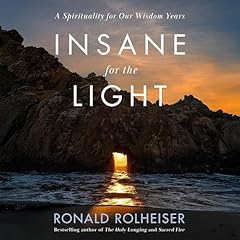 Insane for the Light Audiolibro Por Ronald Rolheiser arte de portada