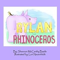 Rylan the Rhinoceros 1537424637 Book Cover