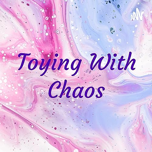 Couverture de Toying With Chaos