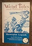 Weird Tales from Northern Seas: Norwegian Legends