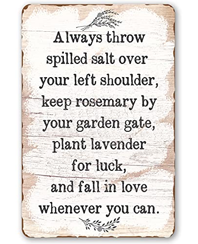 Always Throw Spilled Salt - Great Kitchen Home Decor, Garden Wall Hanging Sign, Boho Themed Farmhouse Display, Unique Housewarming Gift, 8X12 Wood Style Look Indoor/Outdoor Durable Metal Sign #TOP12