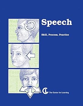 Spiral-bound Speech: Skills, Process, Practice (Curriculum Unit) Book