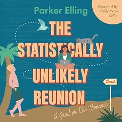 Cover of The Statistically Unlikely Reunion: A Nerdy, Slow Burn, Second Chance, Spicy Friends-to-Lovers Romance (Grad or Die Romance Book 2)
