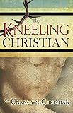 The Kneeling Christian