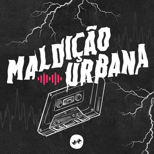 Maldi&ccedil;&atilde;o Urbana Podcast Por Pod360 capa