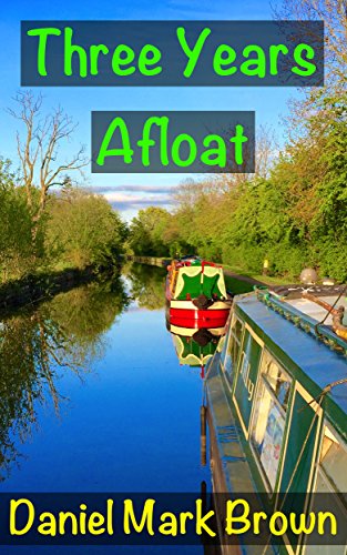 Three Years Afloat (English Edition) - Brown, Daniel Mark