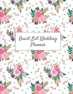 Guest List Wedding Planner: The Perfect Wedding Guest List Checklists, Worksheets, and Tools to Plan on a Small Budget 8.5 * 11 inch 200 Page