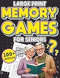 Memory Games for Seniors (Large Print): A Fun Activity Book with Brain Games, Word Searches, Trivia Challenges, Crossword Puzzles for Seniors and More! (Cognitive Senior Activities)