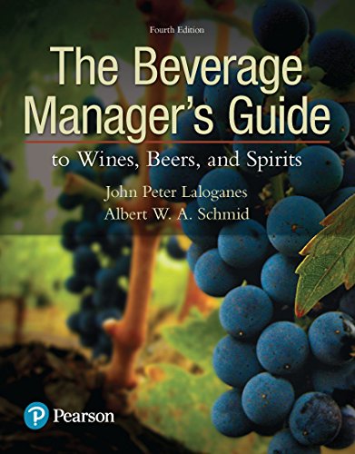 Beverage Manager's Guide To Wines, Beers, And Spirits, The (What's New In Culinary & Hospitality) #TOP24