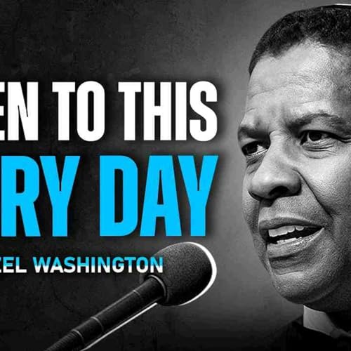 20 Habits That Will Fix Your Life In 2025 (LISTEN EVERY DAY) _ Denzel Washington