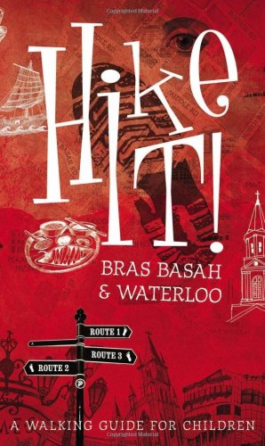 Hike It! Bras Basah & Waterloo: A Walking Guide for Children