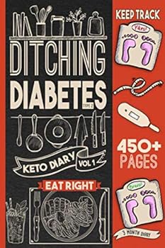 Ditching Diabetes Type 2 Keto Diary