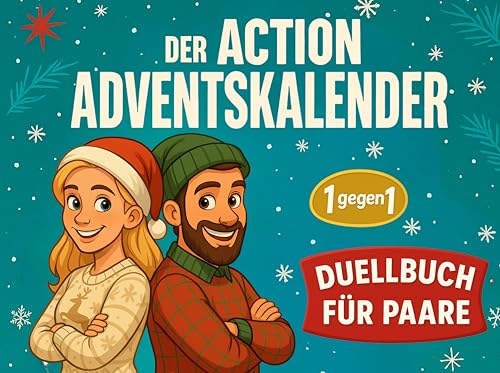 Der Action-Adventskalender: 24 Tage – 24 Duelle: Lustiger 1-gegen-1 Adventskalender für Paare,...