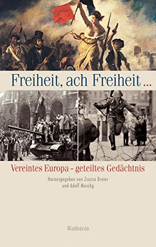 Freiheit, ach Freiheit ...: Vereintes Europa