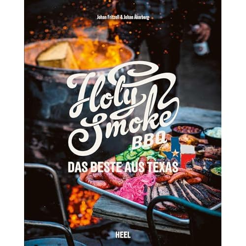 Holy Smoke BBQ: Das Beste aus Texas 2 Holy Smoke BBQ: Das Beste aus Texas