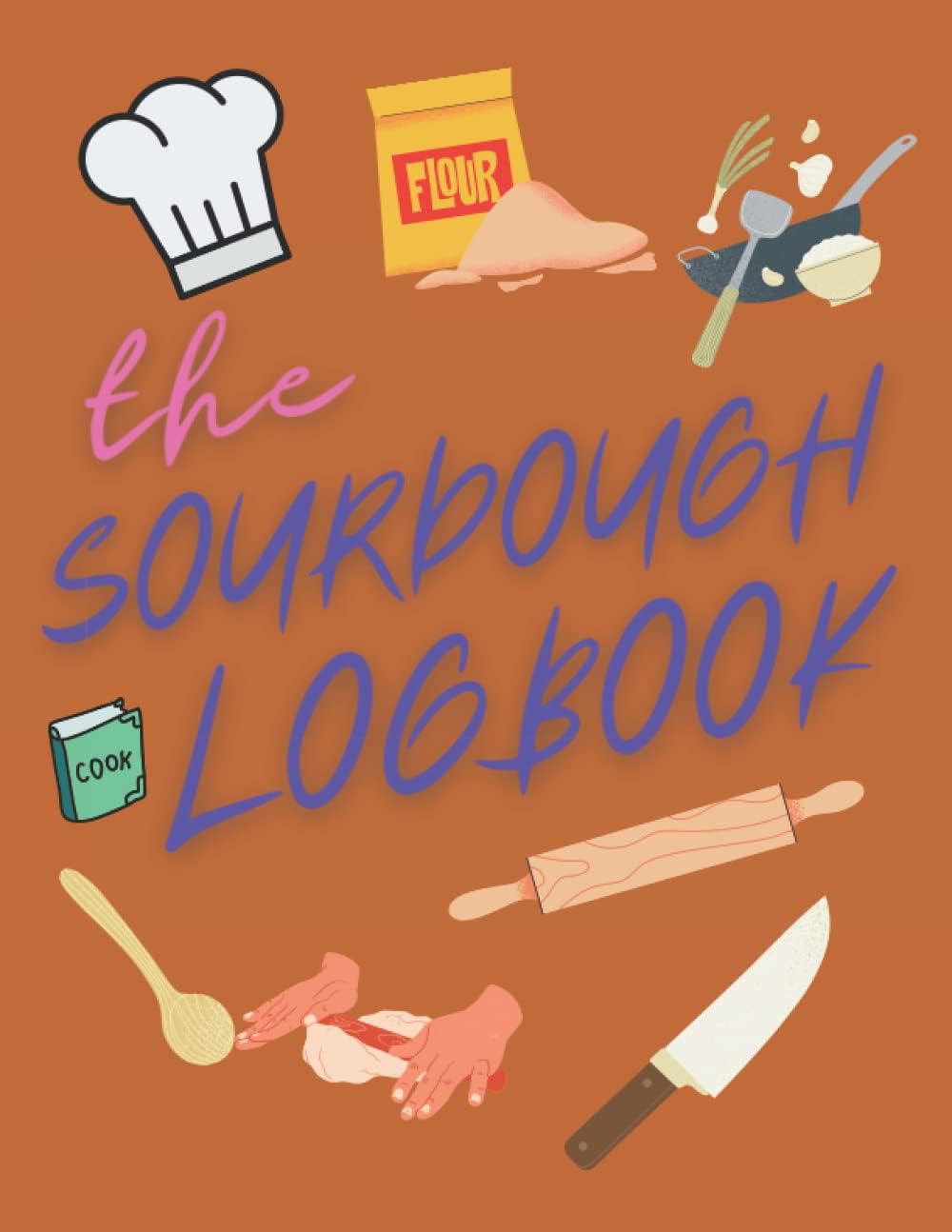Independently published The Sourdough Baker's Logbook: Track and record your sourdough baking projects in this handy sourdough baker's journal A Great gift for bread making enthusiasts.