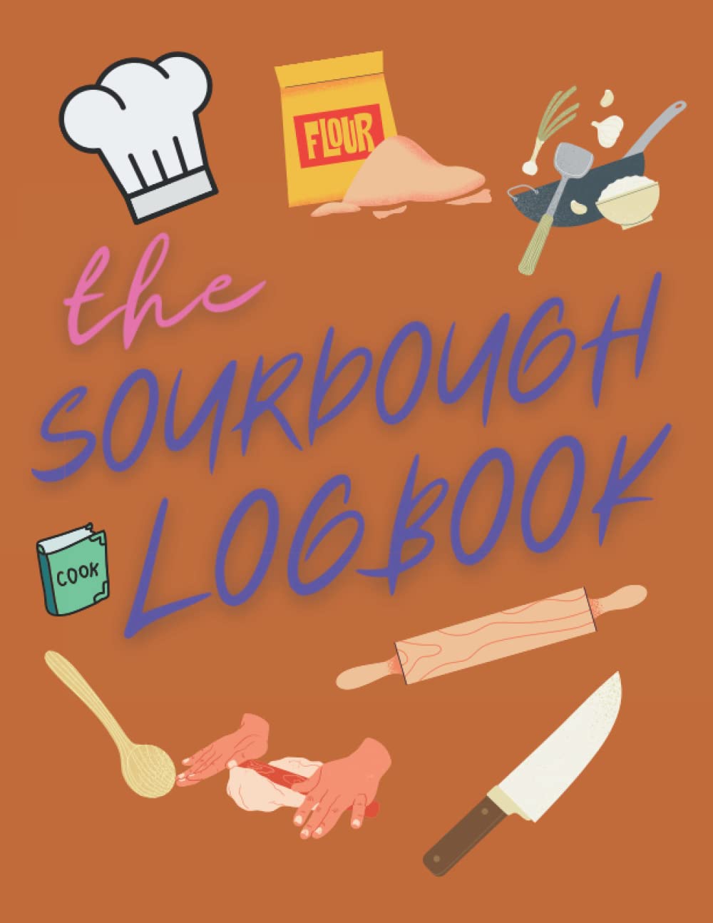 Independently published The Sourdough Baker's Logbook: Track and record your sourdough baking projects in this handy sourdough baker's journal A Great gift for bread making enthusiasts.