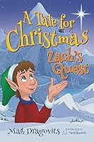 Zach’s Quest: A Tale for Christmas (Chapter Book) 1951556682 Book Cover
