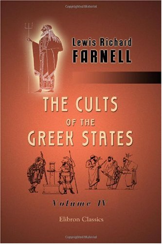The Cults of the Greek States: Volume 4