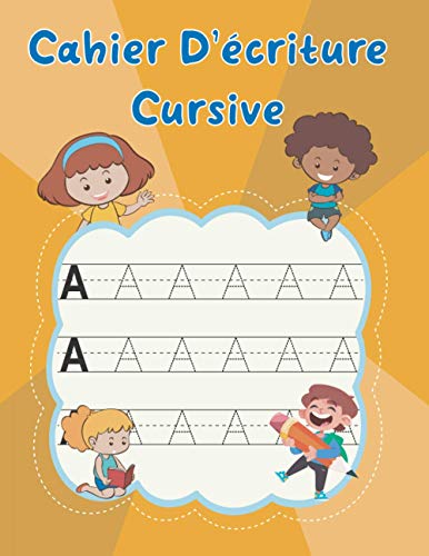 Cahier D'écriture Cursive: Alphabet majuscule et minuscule (French Edition)