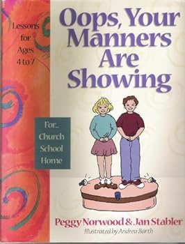Paperback Oops, your manners are showing: Lessons for ages 4 to 7 Book