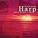 The Most Relaxing Harp Album in the World... Ever! [2 CD]