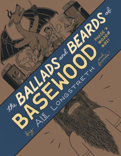 The Ballads and Beards of Basewood: Phase 7 #020 & #021