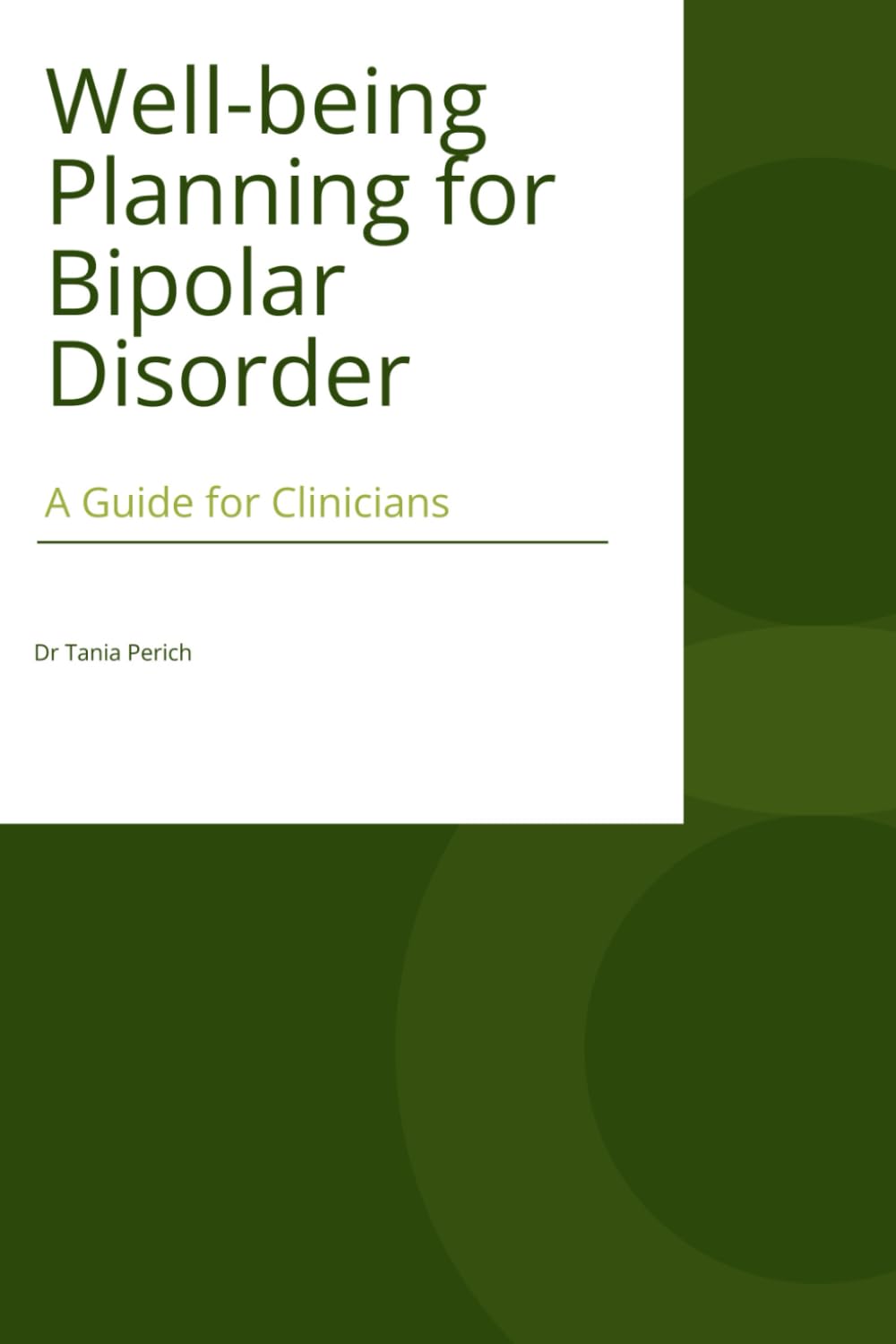 Well-being planning for bipolar disorder: A guide for clinicians