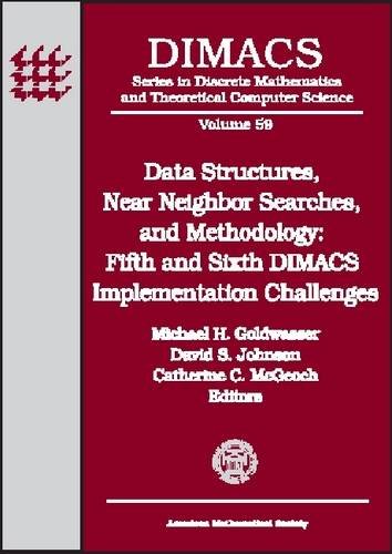 Buy Data Structures, Near Neighbor Searches, and Methodology: Fifth and Sixth Dimacs Implementation Challenges : Papers Related to the Dimacs Challenge on ... and Theoretical Computer Science, 59) — BookShops.in