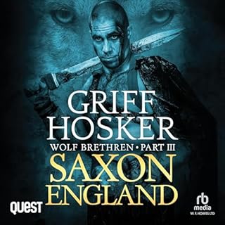 Saxon England Audiobook By Griff Hosker cover art