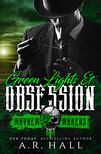 Green Lights and Obsession: Mayhem Makers