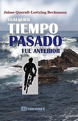 Cualquier Tiempo Pasado Fue Anterior Epub