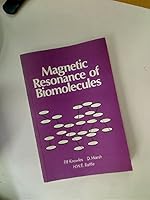 Magnetic Resonance of Biomolecules: Introduction to the Theory and Practice of N.M.R.and E.S.R.in Biological Systems 0471016721 Book Cover