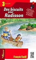 Des biscuits pour Radisson 3eann 2896421254 Book Cover